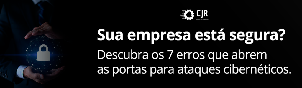 Banner com mensagem sobre segurança digital empresarial alertando sobre erros que podem abrir portas para ataques cibernéticos.